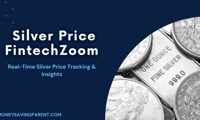 Silver Price FintechZoom